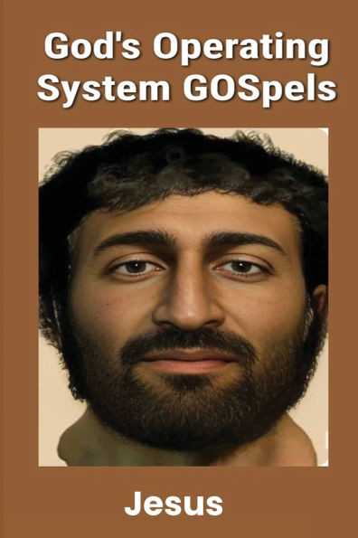 God's Operating System GOSpels
