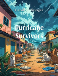 Title: Purricane Survivors, Author: Caroline Brusger
