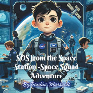 Title: SOS from the Space Station, Author: Pauline Marshall