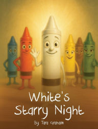 Title: White's Starry Night, Author: Tara Graham