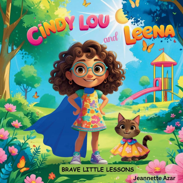Cindy Lou and Leena: Kids Books that Teach Life Lessons