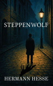 Title: Steppenwolf (Polis & Praxis Classics), Author: Hermann Hesse