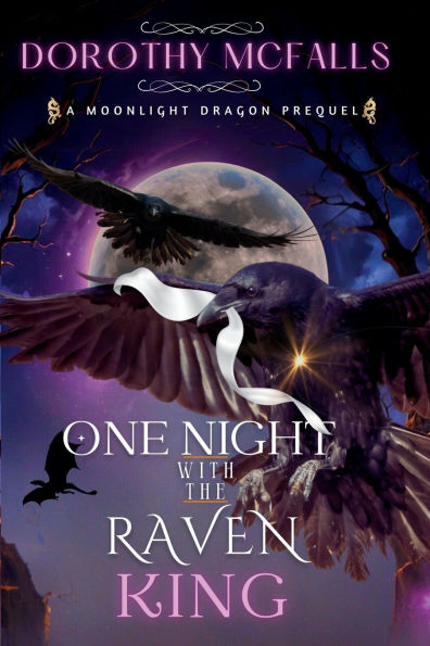 One Night with the Raven King: A Standalone Moonlight Dragon Prequel