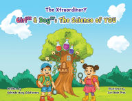 Title: The XtraordinarY Girlˣˣ & Boyˣʸ: The Science of YOU, Author: Kehinde Odufowora