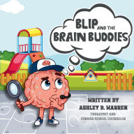 Free books to download on nook color Blip and the Brain Buddies