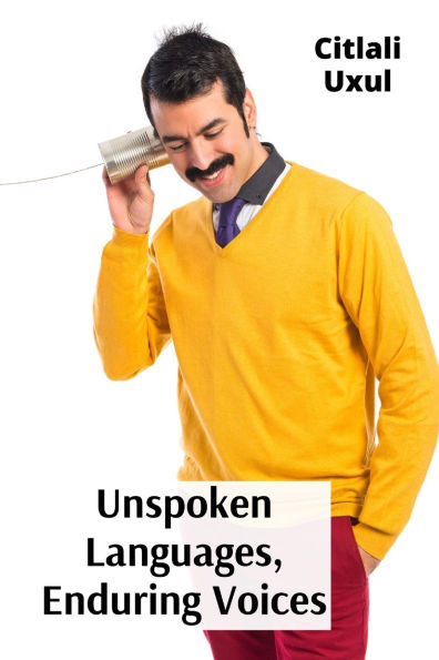 Unspoken Languages, Enduring Voices: Translated Stories Bridging Hearts, Unearthing the depths of the solitary Experience, Expressing Inner Realities Across Cultural divides