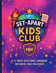 Free ebook download forum Set Apart Kids Club: 12-Week Devotional 9798349515460