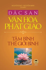 Title: Đặc san Văn hï¿½a Phật giï¿½o 2025 - Tï¿½m bï¿½nh thế giới bï¿½nh (bản in mï¿½u), Author: Thïch Như Điển