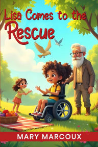 Title: Lisa Come to the Rescue, Author: Mary Marcoux