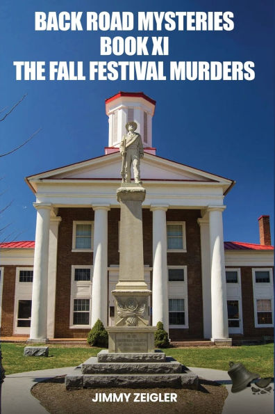 Back Road Mysteries Book XI: The Fall Festival Murders
