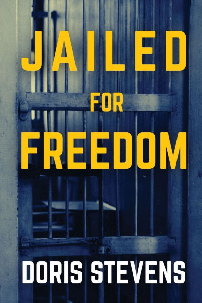 Jailed for Freedom (Polis & Praxis Classics)