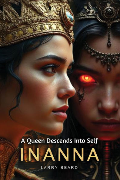 Innana: A Queen Descends Into Self