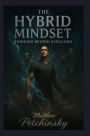 The Hybrid Mindset: Thinking Beyond Evolution