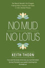 No Mud. No Lotus.