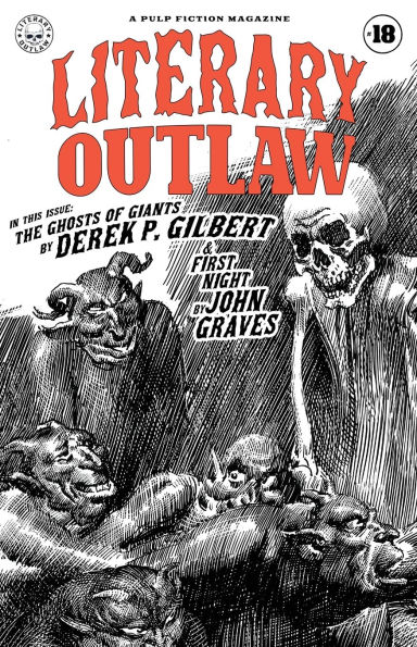 Literary Outlaw #18: The Ghosts of Giants