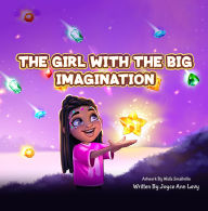 Title: The Girl With The Big Imagination, Author: Joyce Ann Levy