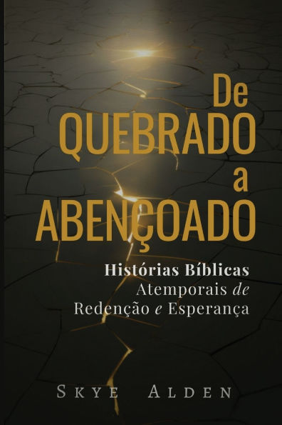 De Quebrado a AbenÃ¯Â¿Â½oado: HistÃ¯Â¿Â½rias BÃ¯Â¿Â½blicas Atemporais de RedenÃ¯Â¿Â½Ã¯Â¿Â½o e EsperanÃ¯Â¿Â½a