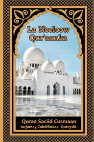 Title: La Nooloow Qur'aanka, Author: Saciid Cusmaan