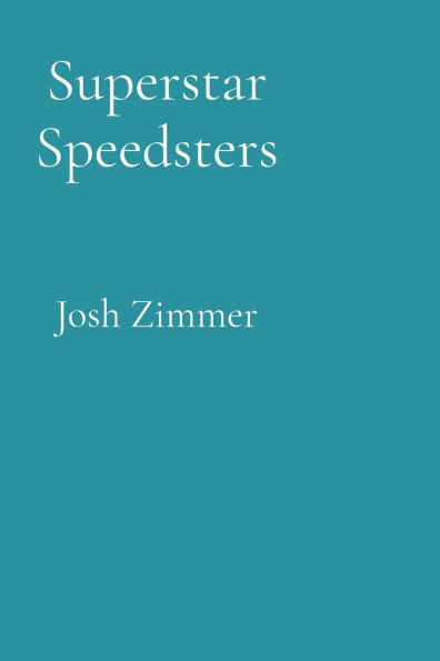 Superstar Speedsters: Volume 2