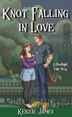 Knot Falling in Love: A Ghostlight Falls Story