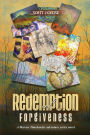 Redemption and Forgiveness: A Marcus Timebender Adventure Series Novel