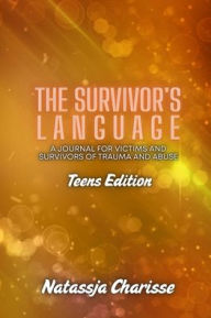 Title: The Survivor's Language - Teens Edition, Author: Natassja Charisse