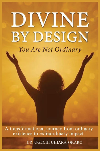 Divine by Design: You are not Ordinary
