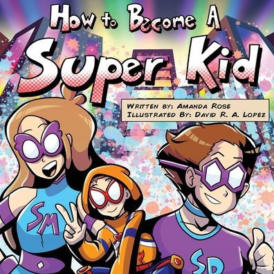 How to Become a Super Kid