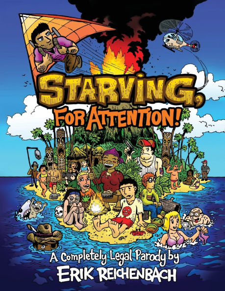 Starving, for Attention!: A Completely Legal Parody