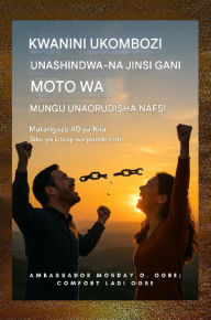 Title: Kwa Nini Ukombozi Unashindwa - na Jinsi Moto wa Mungu Unavyorejesha Nafsi: Matangazo 40 ya Kila Siku ya Utoaji wa pande zote, Author: Zacharias Godseagle