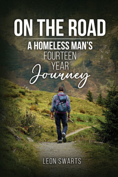 On the Road: A Homeless Man's Fourteen Year Journey