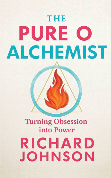 The Pure O Alchemist: Turning Obsession into Power