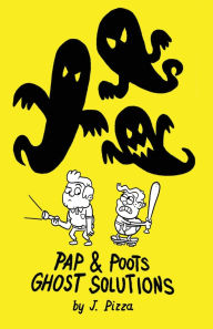 Title: Pap & Poots Ghost Solutions, Author: Jared Nigro