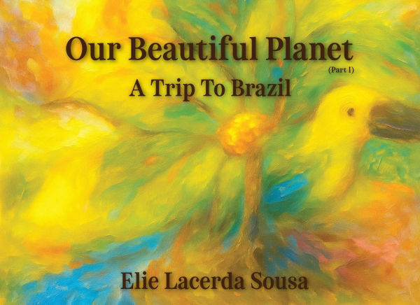 Our Beautiful Planet: A Trip To Brazil