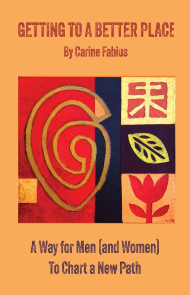 Getting to a Better Place: Way for Men (and Women) Chart New Path