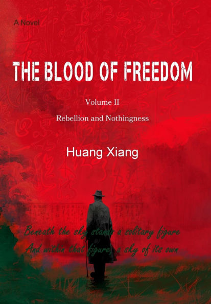 The Blood of Freedom II: Rebellion and Nothingness