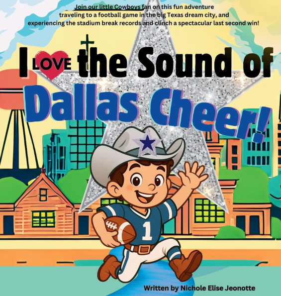 I Love the Sound of Dallas Cheer!: I Love the Sound of Dallas Cheer!