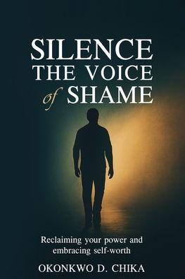 Silence the Voice of Shame