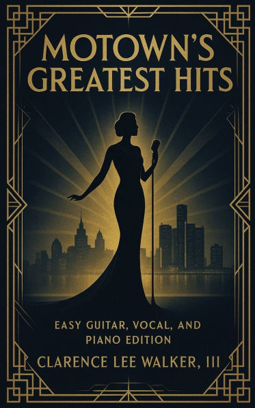Motown's Greatest Hits: Easy Guitar, Piano, and Vocals Edition