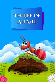 Title: The Life of an Ant, Author: Bright Asare