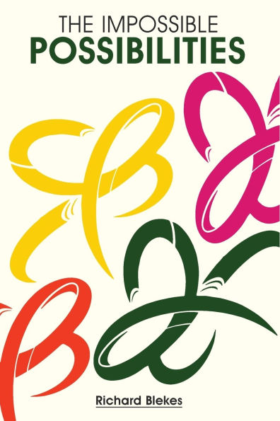 The impossble Possibilities: Embrace the Power of Positive Thinking, Purpose, and Possibility with Humor and Heart