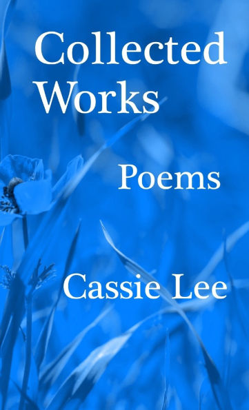 Collected Works: Poems