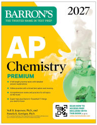 Title: AP Chemistry Premium, 2027: Prep Book with 6 Practice Tests + Comprehensive Review + Online Practice, Author: Barron's Educational Series