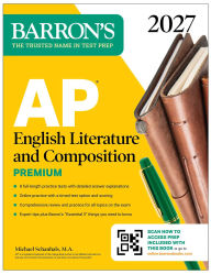 Title: AP English Literature and Composition Premium, 2027: Prep Book with 8 Practice Tests + Online Practice, Author: Barron's Educational Series