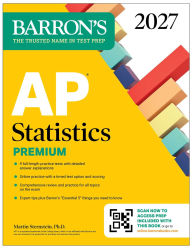 Title: AP Statistics Premium, 2027: 9 Practice Tests + Comprehensive Review + Online Practice, Author: Barron's Educational Series