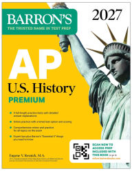 Title: AP U.S. History Premium, 2027: 5 Practice Tests + Comprehensive Review + Online Practice, Author: Barron's Educational Series
