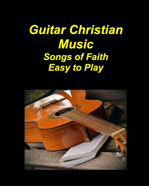 Guitar Christian Music Songs of Faith Easy to Play