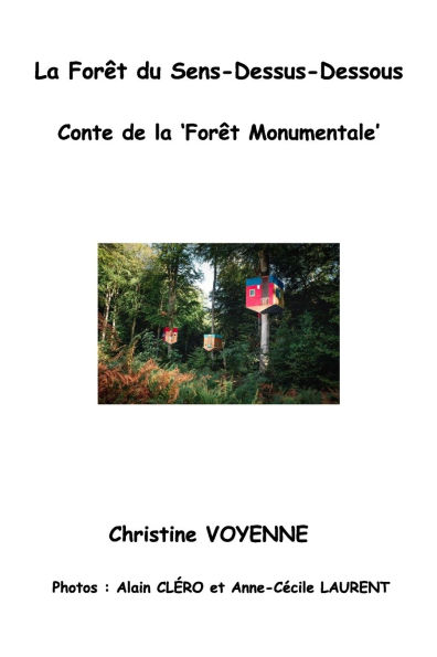 La ForÃ¯Â¿Â½t du Sens Dessus Dessous: Conte de la ForÃ¯Â¿Â½t Monumentale I