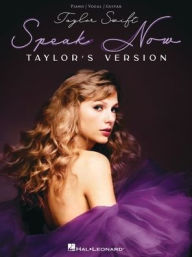 Title: Taylor Swift - Speak Now (Taylor's Version): Piano/Vocal/Guitar Songbook, Author: Taylor Swift
