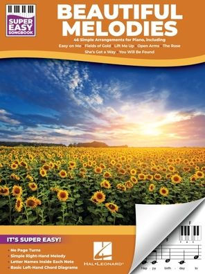 Beautiful Melodies - Super Easy Songbook: 46 Simple Arrangements for Piano Including Easy on Me, Fields of Gold, What Was I Made For, and More